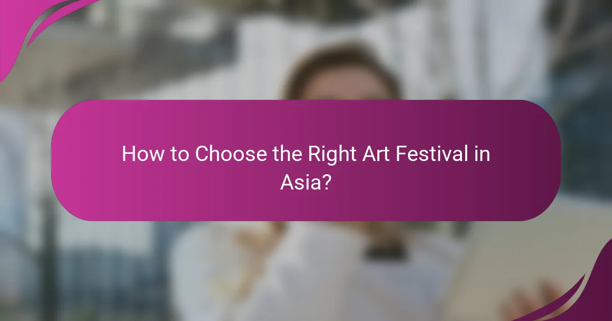 How to Choose the Right Art Festival in Asia?