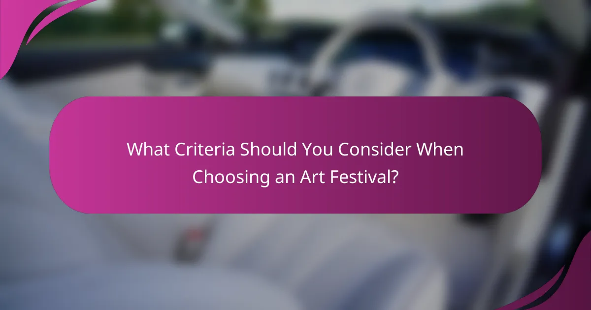 What Criteria Should You Consider When Choosing an Art Festival?